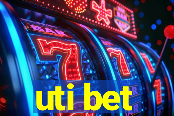 uti bet